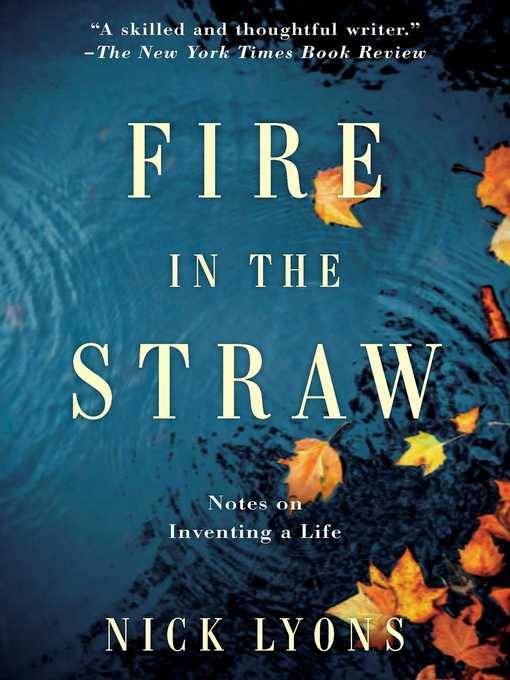 Title details for Fire in the Straw by Nick Lyons - Wait list